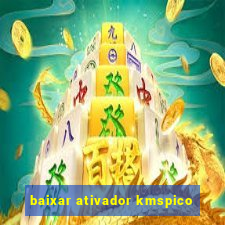 baixar ativador kmspico